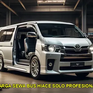 harga sewa bus hiace solo profesional